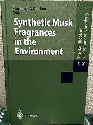 Immagine del venditore per The Handbook of Environmental Chemistry; Synthetic Musk Fragrances in the Environment: Volume 3 Anthropogenic Compounds Part X. venduto da Crossroads Books
