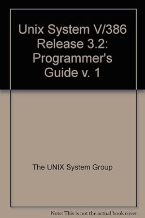 Seller image for UNIX System V/386, Release 3.2 Programmer's Guide, Volume I: 1 for sale by WeBuyBooks