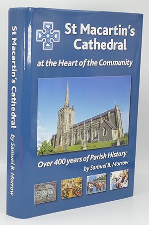 St. Macartin's Cathedral at the Heart of the Community: Over 400 Years of Parish History