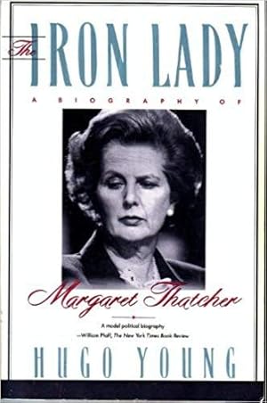 Imagen del vendedor de The Iron Lady: A Biography of Margaret Thatcher a la venta por WeBuyBooks