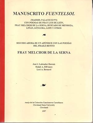 MANUSCRITO FUENTELSOL (MADRID, PALACIO II-973), CON POEMAS DE FRAY LUIS DE LEÓN, FRAY MELCHOR DE ...