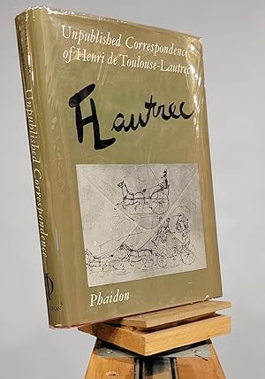 Seller image for Unpublished Correspondence of Henri de Toulouse-Lautrec for sale by Henniker Book Farm and Gifts