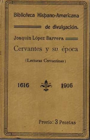 CERVANTES Y SU EPOCA (LECTURAS CERVANTINAS).