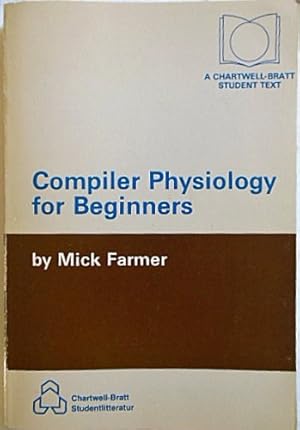 Bild des Verkufers fr Compiler Physiology for Beginners zum Verkauf von WeBuyBooks