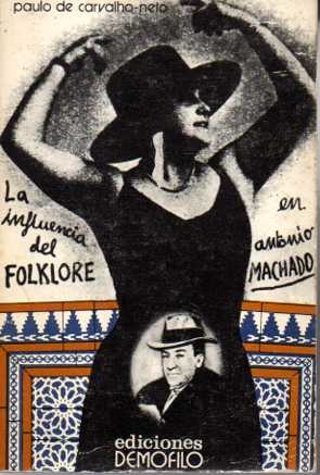 Imagen del vendedor de LA INFLUENCIA DEL FOLKLORE EN ANTONIO MACHADO. a la venta por Books Never Die