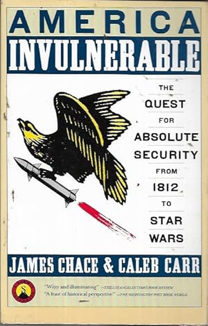 Seller image for America Invulnerable: The Quest for Absolute Security from 1812 to Star Wars for sale by Bookfeathers, LLC