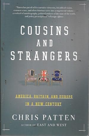 Seller image for Cousins and Strangers: America, Britain, and Europe in a New Century for sale by Bookfeathers, LLC