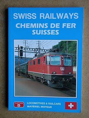 Bild des Verkufers fr Swiss Railways: Locomotives & Railcars. zum Verkauf von N. G. Lawrie Books