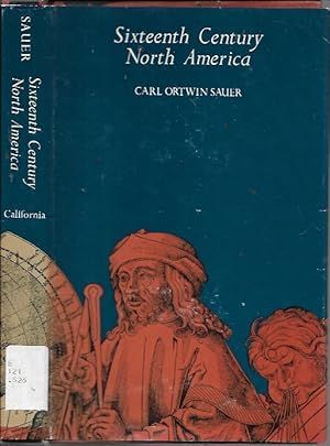 Seller image for Sixteenth-Century North America: The Land and the People As Seen by the Europeans for sale by Bookfeathers, LLC