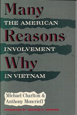 Immagine del venditore per Many Reasons Why: The American Involvement in Vietnam venduto da Bookfeathers, LLC