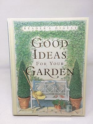 Seller image for Good Ideas for Your Garden (Readers Digest) for sale by Cambridge Recycled Books