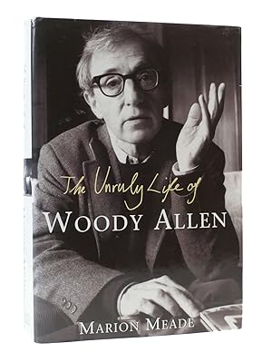 Seller image for THE UNRULY LIFE OF WOODY ALLEN for sale by Rare Book Cellar