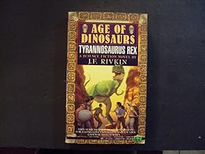 Imagen del vendedor de Age Of Dinosaurs Tyrannosaurus Rex pb J.F. Rivkin 1st Print 1st ed 10/92 Roc Books a la venta por Joseph M Zunno