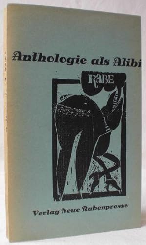 Anthologie als Alibi. Herausgegeben und eingeleitet von V. O. Stomps. Nebst einem Nachwort von Ve...