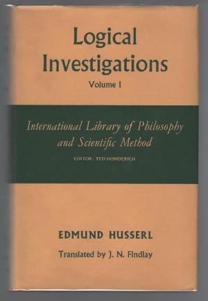 Logical Investigations (International Library of Philosophy and Scientific Method) - Volume I