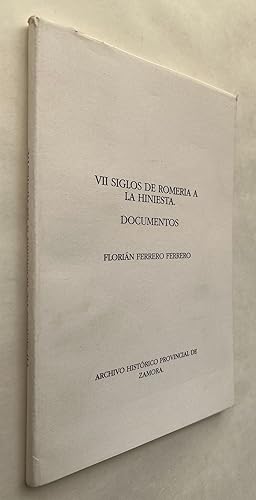 Vii Siglos de Romeria a la Hiniestra. Documentos