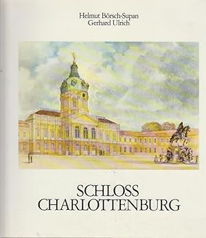 Seller image for Schloss Charlottenburg Werden u. Wandel for sale by Bcher bei den 7 Bergen