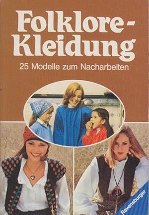 Folklore-Kleidung 25 Modelle zum Nacharbeiten