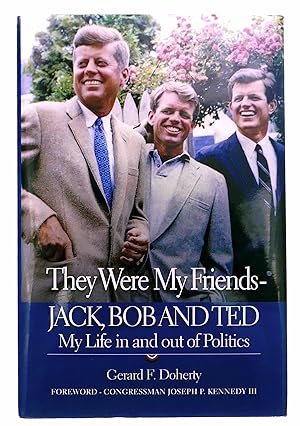 Immagine del venditore per They Were My Friends--Jack, Bob and Ted: My Life in and out of Politics venduto da Black Falcon Books