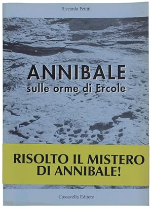 ANNIBALE SULLE ORME DI ERCOLE [volume nuovo]: