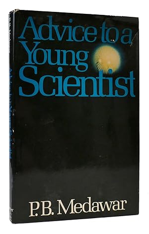 Seller image for ADVICE TO A YOUNG SCIENTIST for sale by Rare Book Cellar