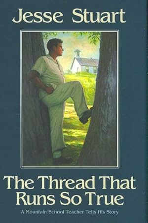 Seller image for Thread That Runs So True for sale by GreatBookPrices