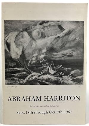 Abraham Harriton : recent oils, watercolors & drawings : [exhibition] Sept. 18th through Oct. 7th...