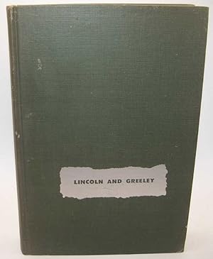 Seller image for Lincoln and Greeley for sale by Easy Chair Books