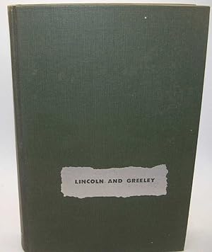 Imagen del vendedor de Lincoln and Greeley a la venta por Easy Chair Books