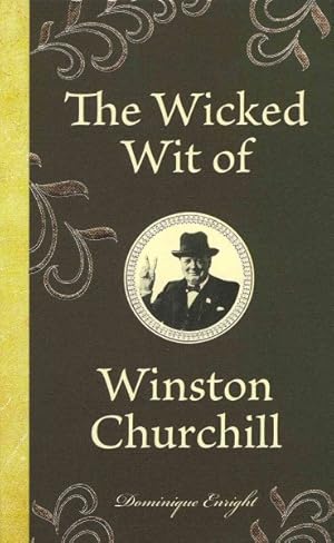 Imagen del vendedor de Wicked Wit of Winston Churchill a la venta por GreatBookPrices