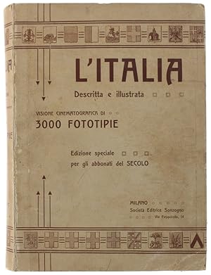 L'ITALIA DESCRITTA E ILLUSTRATA. Visione cinematografica di 3000 fototipie.: