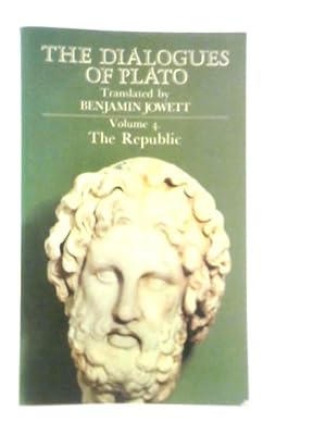 Seller image for The Dialogues of Plato: Volume 4 The Republic for sale by World of Rare Books