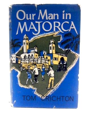 Seller image for Our Man in Majorca for sale by World of Rare Books