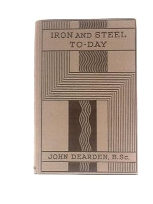 Seller image for Iron and Steel To Day for sale by World of Rare Books