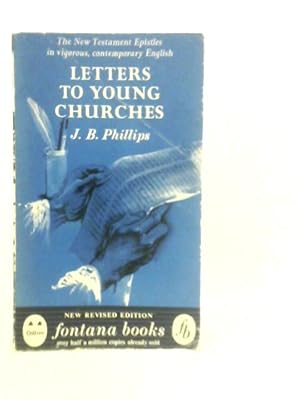 Seller image for Letters to Young Churches: A Translation of the New Testament Epistles for sale by World of Rare Books