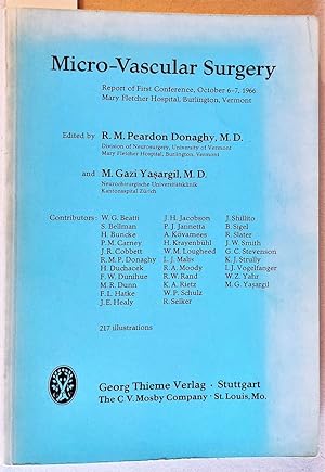 Seller image for Micro-vascular surgery: report of first conference, October 6-7, 1966, Mary Fletcher Hospital, Burlington, Vermont. 217 illustrations. for sale by Versandantiquariat Kerstin Daras