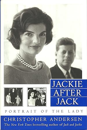 Seller image for Jackie After Jack: Portrait of the Lady for sale by ELK CREEK HERITAGE BOOKS (IOBA)