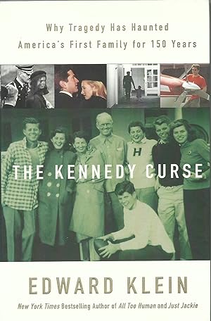 Seller image for The Kennedy Curse: Why Tragedy Has Haunted America's First Family for 150 Years for sale by ELK CREEK HERITAGE BOOKS (IOBA)