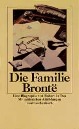 Image du vendeur pour Die Familie Brontë Aus dem Franzsischen von Maria Arnold. Mit einem Beitrag von Mario Praz und zahlreichen Abbildungen mis en vente par mediafritze