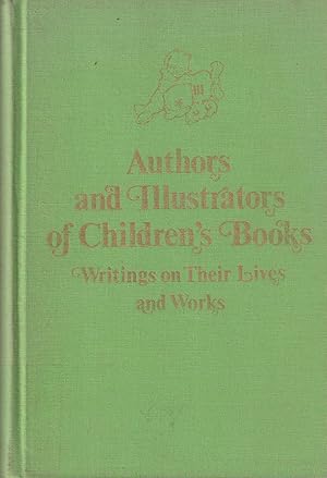 Bild des Verkufers fr Authors and Illustrators of Children's Books: Writings on Their Lives and Works zum Verkauf von Hedgehog's Whimsey BOOKS etc.