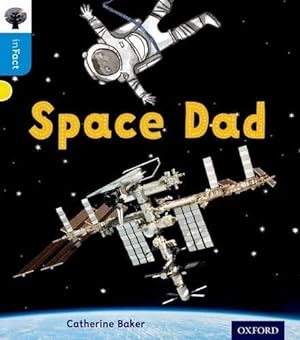 Seller image for Oxford Reading Tree inFact: Oxford Level 3: Space Dad for sale by WeBuyBooks