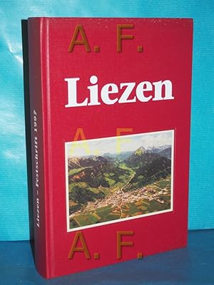 Immagine del venditore per Liezen : Festschrift anllich des Jubilums "50 Jahre Stadt Liezen" hrsg. im Auftr. der Stadtgemeinde Liezen von Marliese Raffler. Unter Mitw. von Helmut J. Mezler-Andelberg , Martina Stieg venduto da Antiquarische Fundgrube e.U.