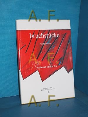 Image du vendeur pour Bruchstcke : Variationen. mis en vente par Antiquarische Fundgrube e.U.