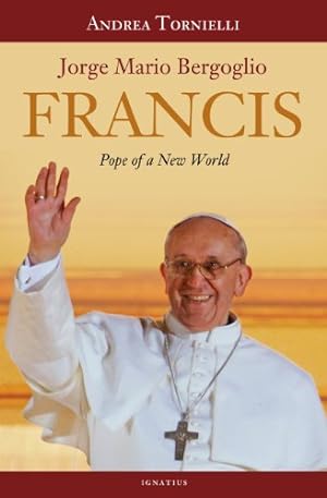 Imagen del vendedor de Francis: Pope of a New World a la venta por Reliant Bookstore
