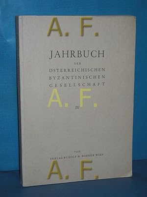 Image du vendeur pour Jahrbuch der sterreichischen Byzantinischen Gesellschaft IV mis en vente par Antiquarische Fundgrube e.U.