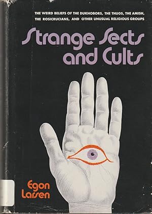 Seller image for Strange Sects and Cults: A Study of their Origins and Influence for sale by Hedgehog's Whimsey BOOKS etc.