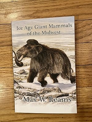 ICE AGE GIANT MAMMALS OF THE MIDWEST