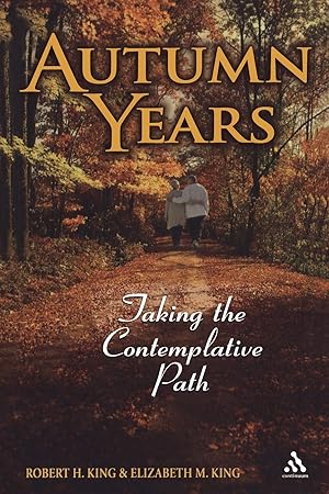 Seller image for Autumn Years: Taking the Contemplative Path for sale by Reliant Bookstore