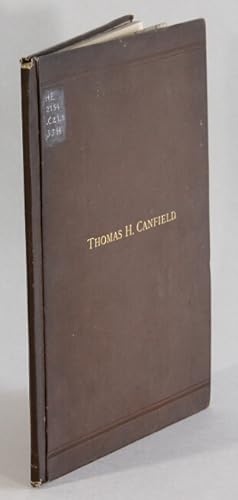 Life of Thomas Hawley Canfield his early efforts to open a route for the transportation of the pr...
