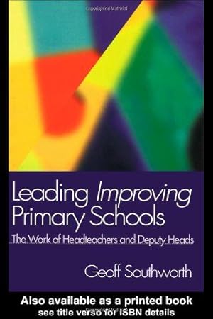 Bild des Verkufers fr Leading Improving Primary Schools: The Work of Heads and Deputies zum Verkauf von WeBuyBooks